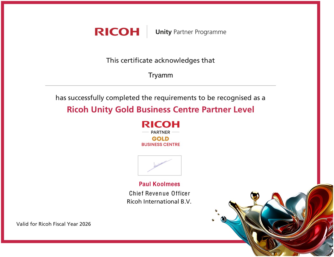 Certificat Ricoh Unity Gold Business Centre Partner Level acordat Tryamm, valabil pentru anul fiscal Ricoh 2026